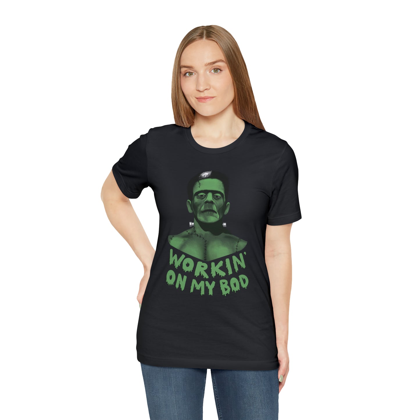 Frankie T-Shirt / Workin' On My Bod T-Shirt / Frankenstein T-Shirt