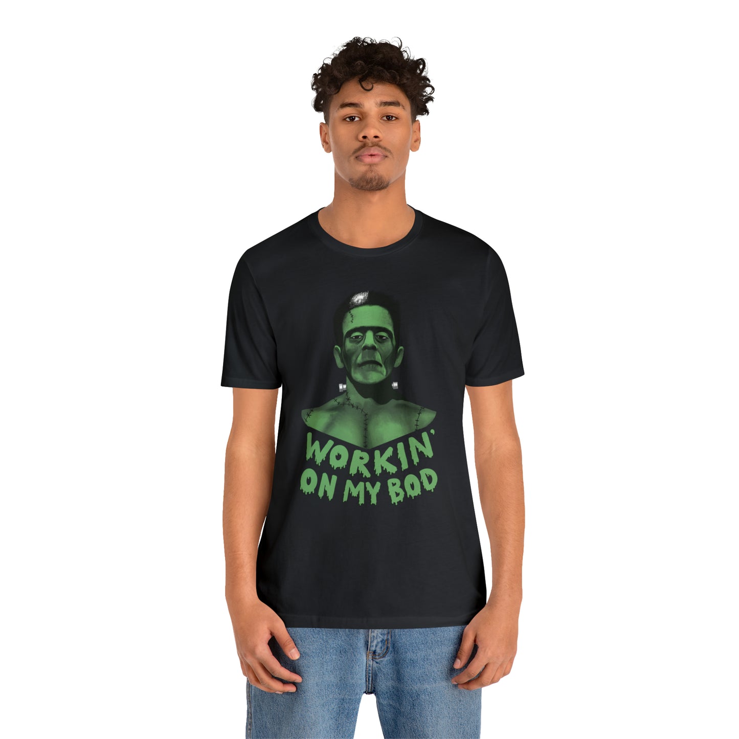 Frankie T-Shirt / Workin' On My Bod T-Shirt / Frankenstein T-Shirt