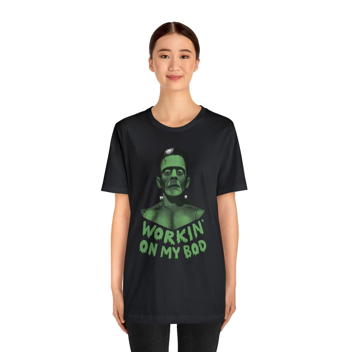 Frankie T-Shirt / Workin' On My Bod T-Shirt / Frankenstein T-Shirt