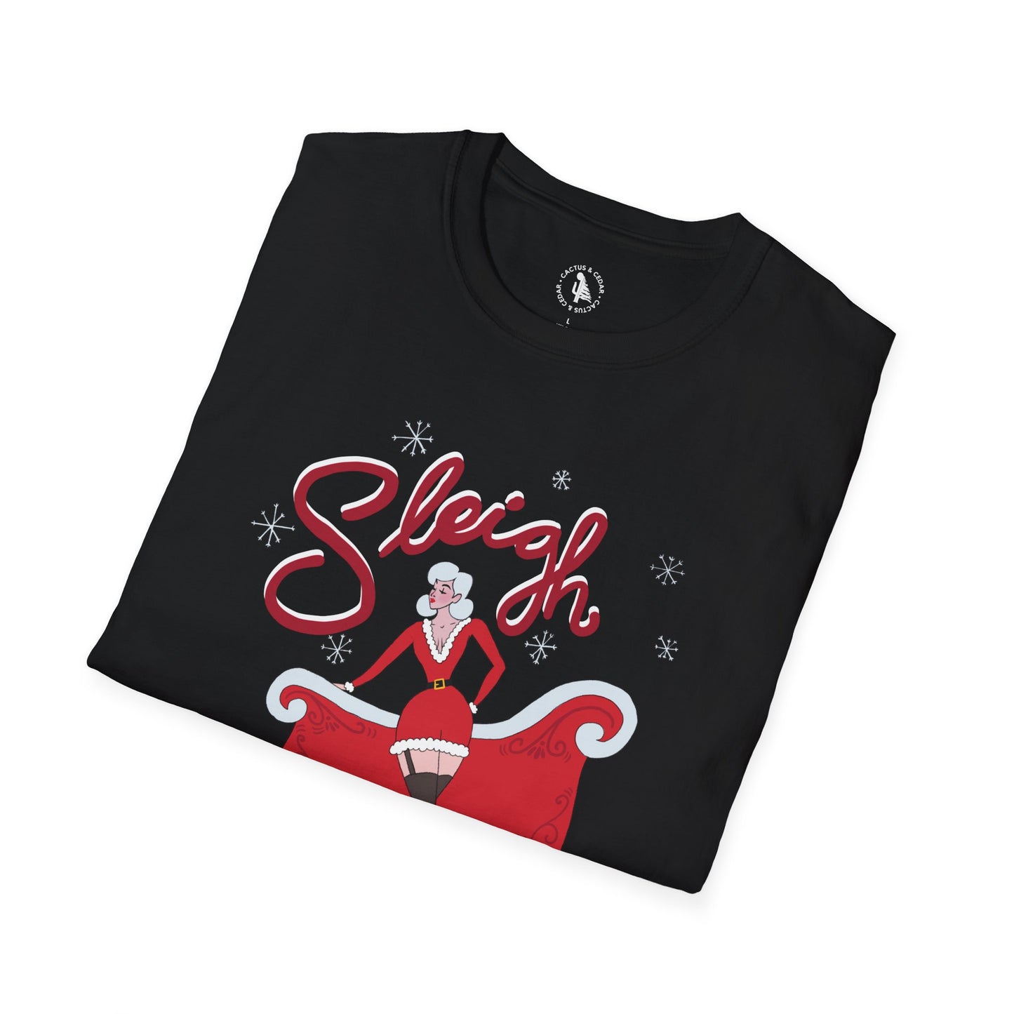 Sleigh T-Shirt / Mrs. Claus Christmas T-Shirt / Slay T-Shirt