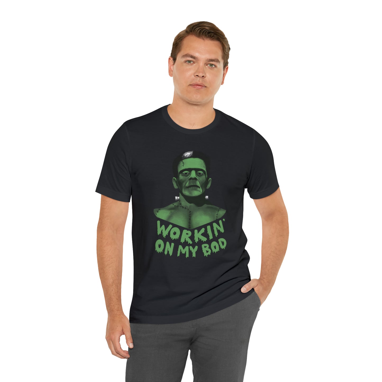 Frankie T-Shirt / Workin' On My Bod T-Shirt / Frankenstein T-Shirt
