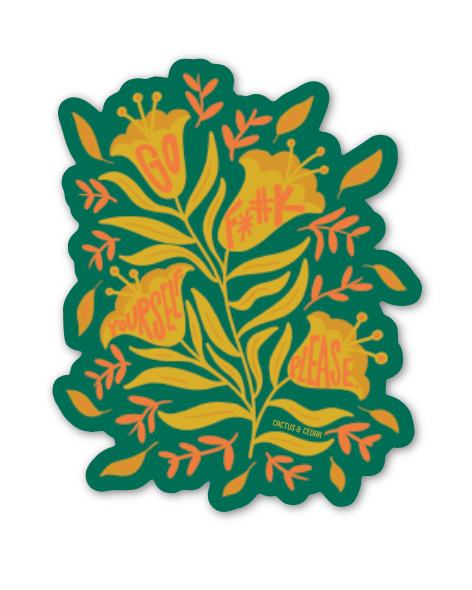 Go F Yourself Please Sticker / Holographic Sticker / Floral Support