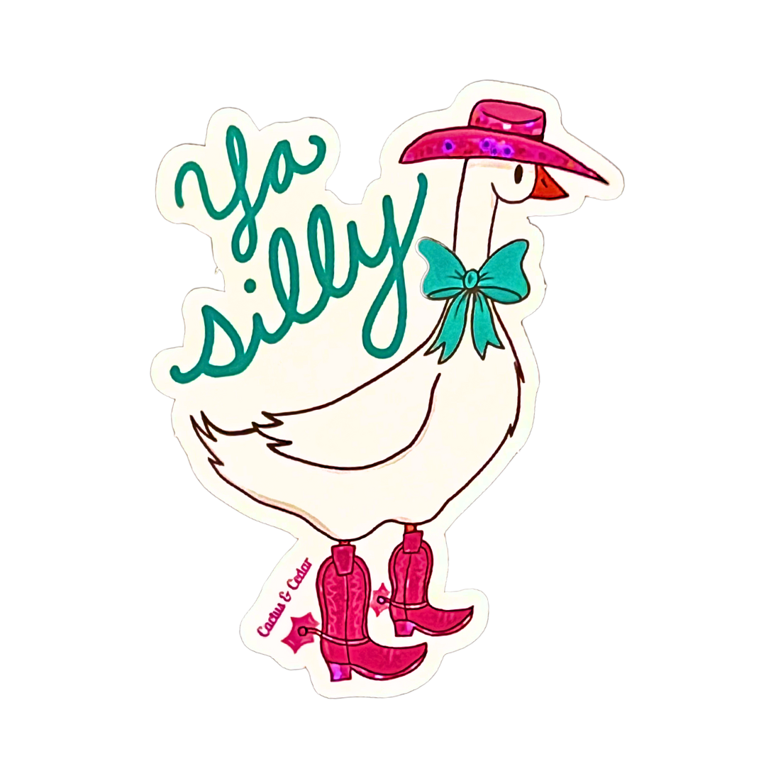 Ya Silly Goose Sticker / Glitter Stickers