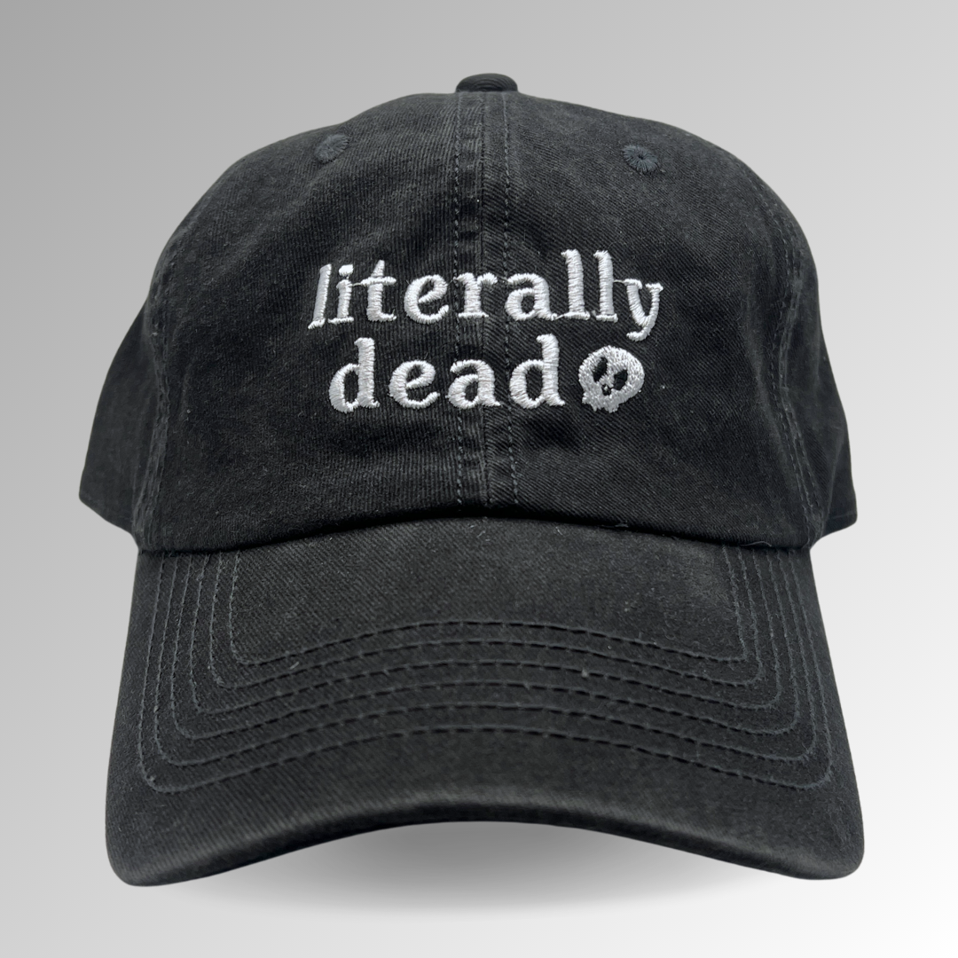"Literally Dead" Hat / Skull hat / Halloween Embroidered Hat