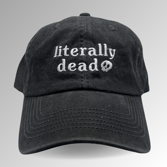 "Literally Dead" Hat / Skull hat / Halloween Embroidered Hat