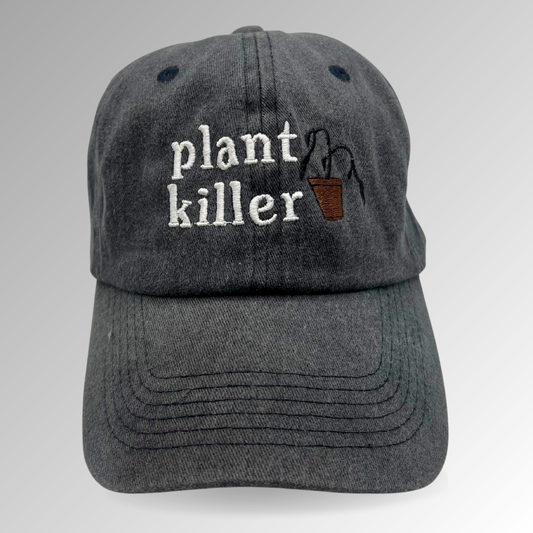 Plant Killer Hat / Funny Embroidered Hats