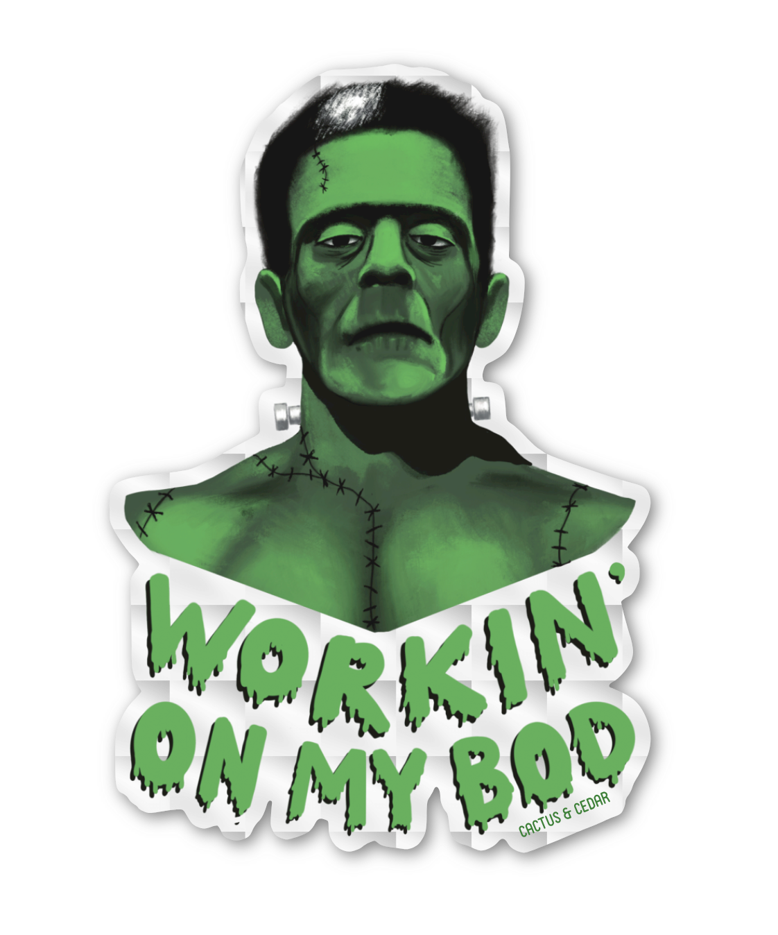 Frankie Sticker / Metallic Sticker / Frankenstein Sticker / Workin' On My Bod Sticker