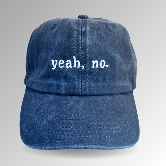 Yeah No Hat / Funny Embroidered Hats / Dad Hat